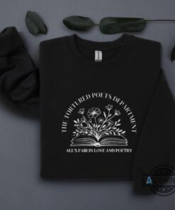 The Tortured Poets Department T Shirt Sweatshirt Hoodie All Is Fair In Love And Poetry Taylor Swift Shirts In My Ttpd Era Swiftie Tee The Tortured Poets Department T Shirt Sweatshirt Hoodie All Is Fair In Love And Poetry Taylor Swift Shirts In My Ttpd Era Swiftie Tee