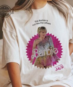 This Barbie Is Not Like Others Taylor Swift Barbie Taylor Swiftie Shirt Swiftie Barbie Shirt Fan Gift Mens Womens Tshirt Sweatshirt Hoodie This Barbie Is Not Like Others Taylor Swift Barbie Taylor Swiftie Shirt Swiftie Barbie Shirt Fan Gift Mens Womens Tshirt Sweatshirt Hoodie