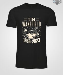 Tim Wakefield Shirt Sweatshirt Hoodie Mens Womens Tim Wakefield Death Shirts Boston Red Sox Baseball Pitcher T Shirt Rip Wakefield Shirt Tribute To Tim Wakefield Tim Wakefield Shirt Sweatshirt Hoodie Mens Womens Tim Wakefield Death Shirts Boston Red Sox Baseball Pitcher T Shirt Rip Wakefield Shirt Tribute To Tim Wakefield