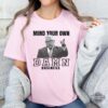 Tim Walz Mind Your Own Business Shirt With Kamala Harris 2024