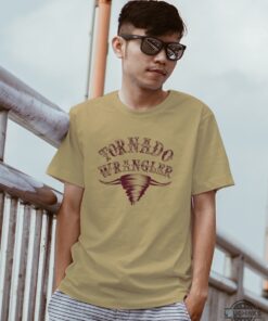 Tornado Wrangler Twisters T Shirt Sweatshirt Hoodie Not My First Tornadeo Funny Shirts Tornado Wrangler Twisters T Shirt Sweatshirt Hoodie Not My First Tornadeo Funny Shirts
