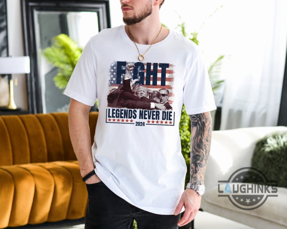 Trump Fight Legends Never Die Shirt 2024 Donald Trump Shooter Shirts Trump Fight Legends Never Die Shirt 2024 Donald Trump Shooter Shirts