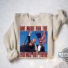 Trump Get Shot Shirt One More For The Legends Out There Tshirt Sweatshirt Hoodie Trump Still Standing Through Assassination Attempt Shirts