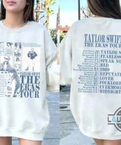 Ts The Eras Tour 2023 Shirt Taylor Swiftie Merch Sweatshirt Hoodie Tswift Track List Red Midnight 1989 Tshirt Sweatshirt Hoodie Gift Ts The Eras Tour 2023 Shirt Taylor Swiftie Merch Sweatshirt Hoodie Tswift Track List Red Midnight 1989 Tshirt Sweatshirt Hoodie Gift
