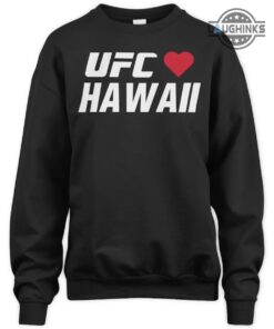 Ufc Hawaii Shirts Ufc Loves Hawaii Shirt Ufc Hawaii Sweatshirt Ufc Loves Hawaii Hoodie Maui Strong Shirt Pray For Maui Hawaii T Shirt Ufc Hawaii Shirts Ufc Loves Hawaii Shirt Ufc Hawaii Sweatshirt Ufc Loves Hawaii Hoodie Maui Strong Shirt Pray For Maui Hawaii T Shirt