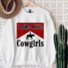 Vintage Long Live Cowgirls Shirt Long Live Cowgirls Sweatshirt Hoodie Country Music Shirt