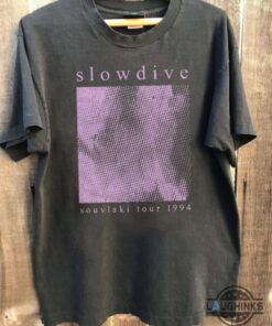 Vintage Slowdive Souvlaki Tour 1994 Hoodie T Shirt Sweatshirt Limited Edition Vintage Slowdive Souvlaki Tour 1994 Hoodie T Shirt Sweatshirt Limited Edition
