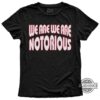 We Are Notorious Vintage T Shirt Sweatshirt Hoodie The Notorious Big Rapper Tee