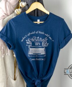 Whos Afraid Of Little Old Me Taylor Swift Shirt Swiftie New Album Ttpd The Tortured Poets Department Shirt Whos Afraid Of Little Old Me Taylor Swift Shirt Swiftie New Album Ttpd The Tortured Poets Department Shirt