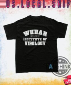 Wuhan Institute Of Virology Shirt