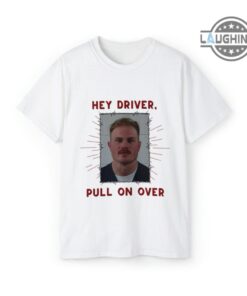 Zach Bryan Mugshot Tshirt Sweatshirt Hoodie Long Sleeve Short Sleeve Shirt Funny Zach Bryan Arrested Shirts Hey Driver Pull On Over Graphic Tees For Mens Womens Zach Bryan Mugshot Tshirt Sweatshirt Hoodie Long Sleeve Short Sleeve Shirt Funny Zach Bryan Arrested Shirts Hey Driver Pull On Over Graphic Tees For Mens Womens