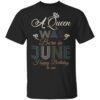 A Queen Was Born In June Classic T-Shirt