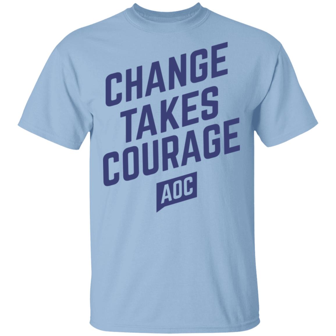 AOC Merch Change Takes Courage Organic Tee Unisex AOC Merch Change Takes Courage Organic Tee Unisex