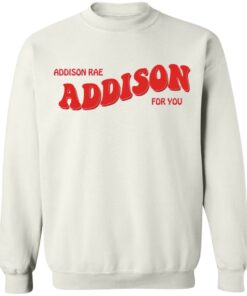 Addison Rae Merch Addison For You White Crewneck Addison Rae Merch Addison For You White Crewneck