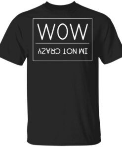 Ajr Merch Ajr Wow I’m Not Crazy T-Shirt Ajr Merch Ajr Wow I’m Not Crazy T-Shirt