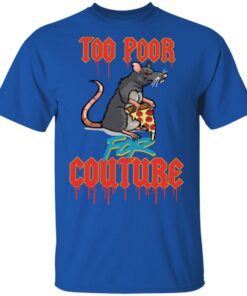 Bailey Sarian Merch Too Poor For Couture Tee Bailey Sarian Merch Too Poor For Couture Tee
