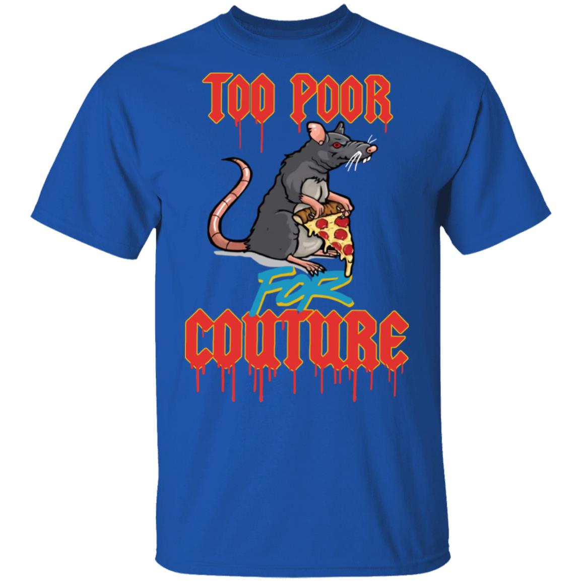 Bailey Sarian Merch Too Poor For Couture Tee Bailey Sarian Merch Too Poor For Couture Tee