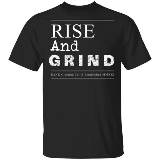 Bank Merch Rise and Grind Black Tee