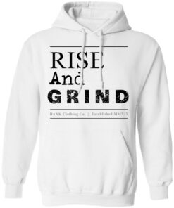 Bank Merch Rise and Grind White Hoodie Bank Merch Rise and Grind White Hoodie