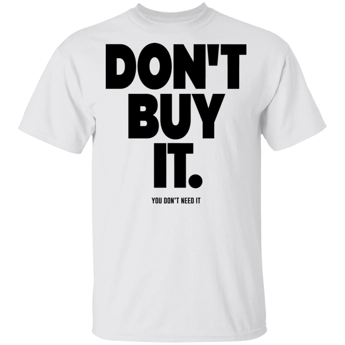 BeatTheBush Merch Don't Buy It Tee BeatTheBush Merch Don't Buy It Tee