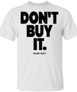BeatTheBush Merch Don’t Buy It Tee BeatTheBush Merch Don’t Buy It Tee