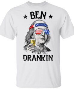 Ben Drankin 4Th Of July Funny Benjamin Franklin Shirt White Ben Drankin 4Th Of July Funny Benjamin Franklin Shirt White