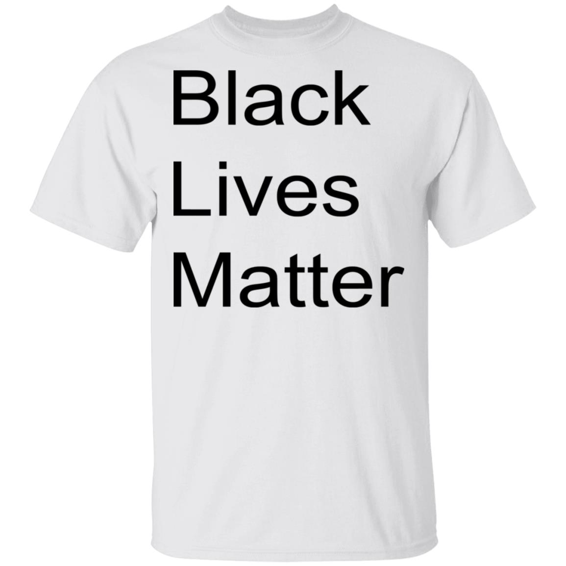 Black Lives Matter White T Shirt Black Lives Matter White T Shirt