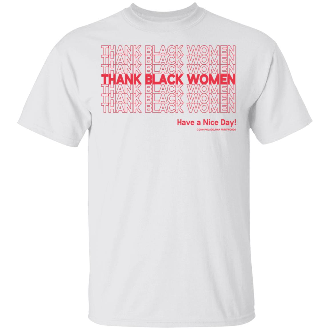 Black Owned T Shirt Business Thank Black Women T-Shirt Black Owned T Shirt Business Thank Black Women T-Shirt
