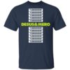 Bodega Boys Merch Desus Mero Yerrrrrrrrr Adult Short Sleeve T-Shirt