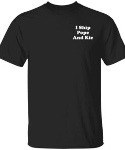 Chicks In The Office Merch I Ship Pope And Kie Tee Chicks In The Office Merch I Ship Pope And Kie Tee