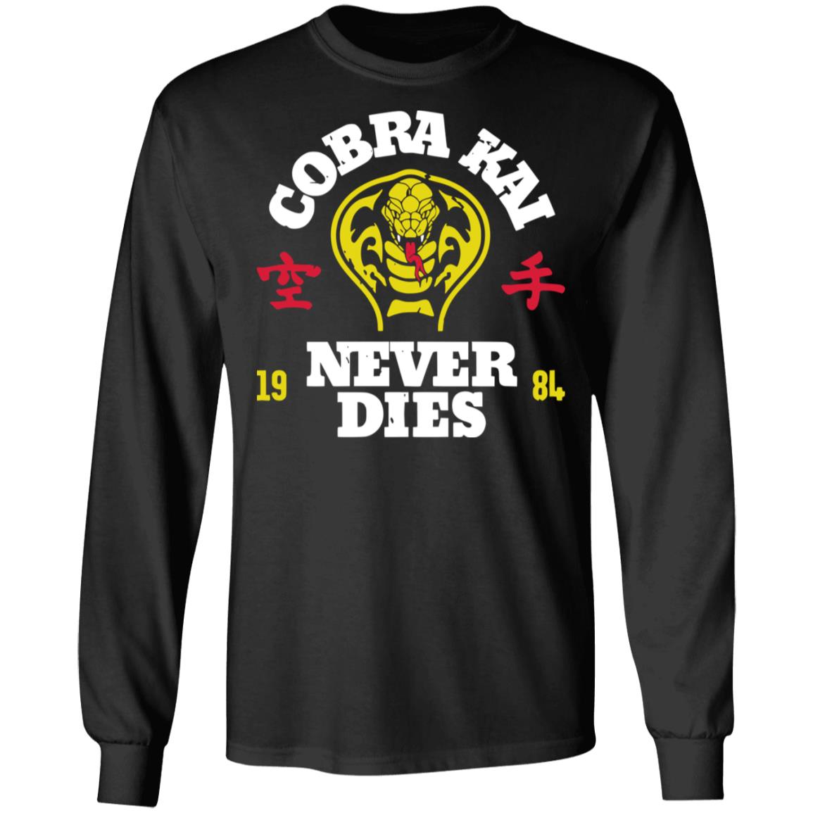 Cobra Kai Never Dies Black Long Sleeve Tee Cobra Kai Never Dies Black Long Sleeve Tee