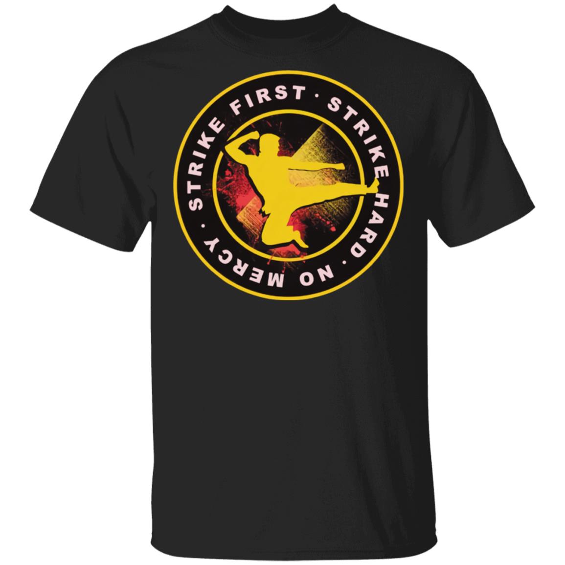 Cobra Kai Strike First Black Unisex Tee Cobra Kai Strike First Black Unisex Tee