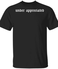 Corey La Barrie Merch Under Appreciated Black Shirt Corey La Barrie Merch Under Appreciated Black Shirt