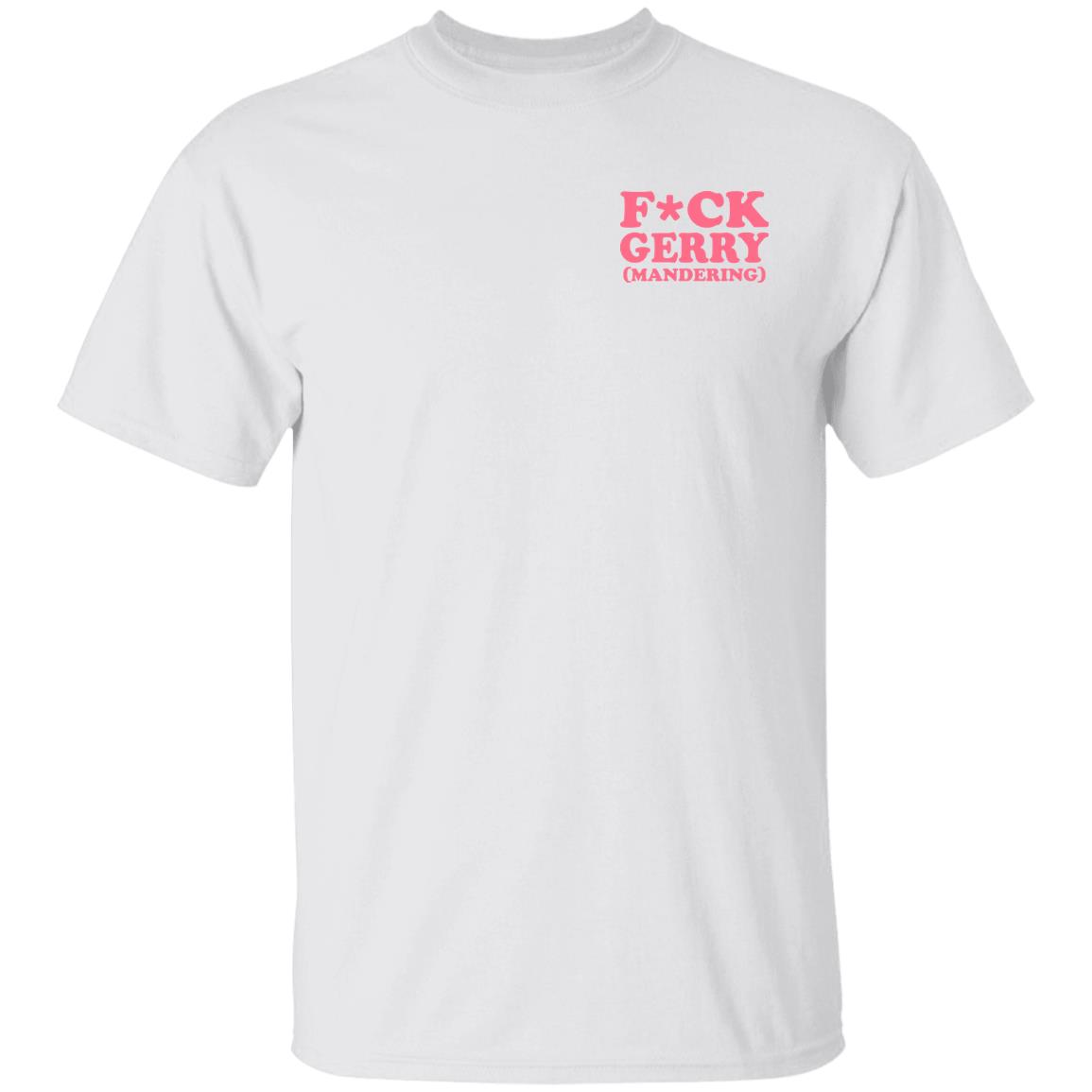 Crooked Media Merch FCK Gerry T-Shirt Crooked Media Merch FCK Gerry T-Shirt