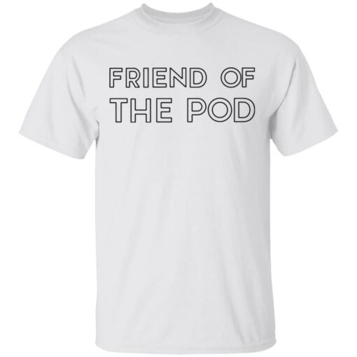Crooked Media Merch Friend Of The POD White T-Shirt