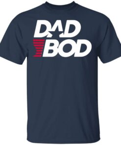 Dad Bod Shirt Dad Bod Shirt