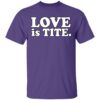 Griz Merch Love Is Tite Violet T-Shirt