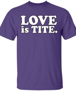 Griz Merch Love Is Tite Violet T-Shirt Griz Merch Love Is Tite Violet T-Shirt