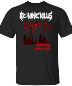 Ice Nine Kills Merch Nowhere To Hide T-Shirt Ice Nine Kills Merch Nowhere To Hide T-Shirt