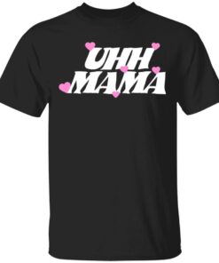 Jcook Merch Uhh Mama T-Shirt Jcook Merch Uhh Mama T-Shirt
