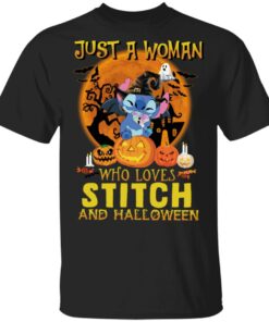Just A Women Who Loves Stitch And Halloween Shirt Just A Women Who Loves Stitch And Halloween Shirt