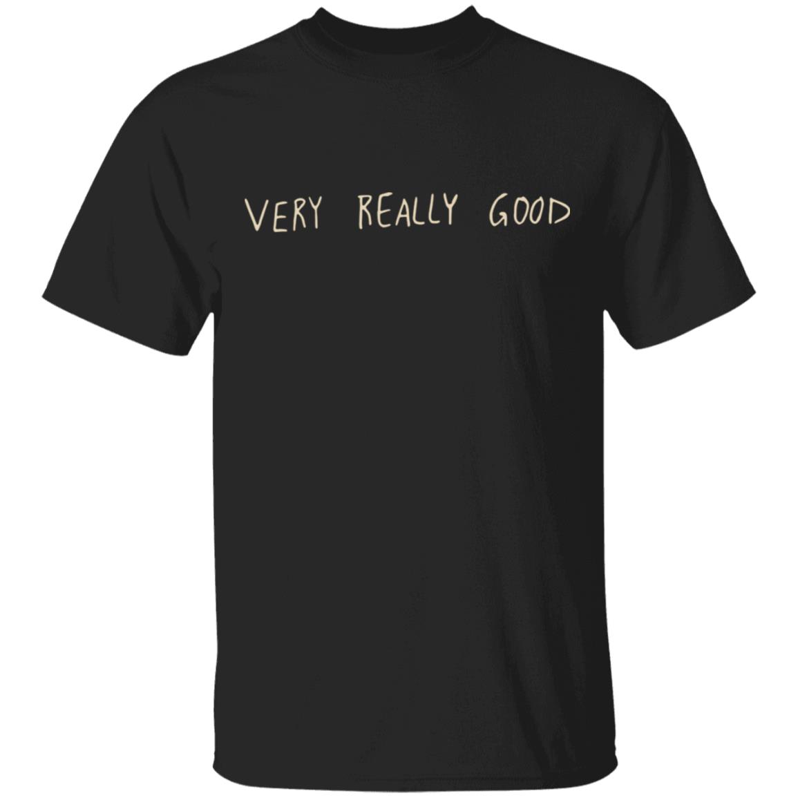 Kurtis Conner Merch Very Really Good Black Tee Kurtis Conner Merch Very Really Good Black Tee