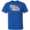 Lee Greenwood T Shirt Proud To Be An American Tee White Letters