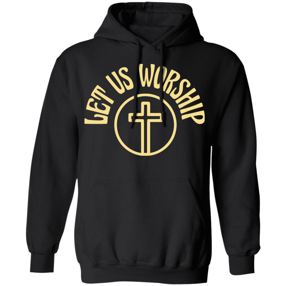 Let Us Worship Merch Let Us Worship Black Hoodie Let Us Worship Merch Let Us Worship Black Hoodie