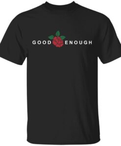 Mcelroy Merch Good Enough Black Shirt Mcelroy Merch Good Enough Black Shirt