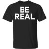 Mike Tyson T Shirt Tyson Be Real Tee