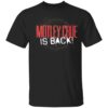Motley Crue Is Back Tee