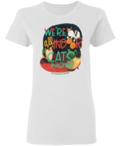 My Favorite Murder Merch Indoor Cats Ladies White Tee My Favorite Murder Merch Indoor Cats Ladies White Tee