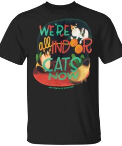 My Favorite Murder Merch Indoor Cats Unisex Tee My Favorite Murder Merch Indoor Cats Unisex Tee