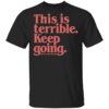 Myfavoritemurder Merch Keep Going Unisex Black Tee